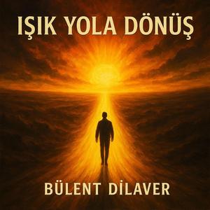IŞIK YOLA DÖNÜŞ