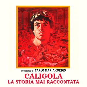 Caligola - La storia mai raccontata (Caligula – The Untold Story) (From "Caligola - La storia mai raccontata (Caligula – The Untold Story)" Soundtrack / M22)