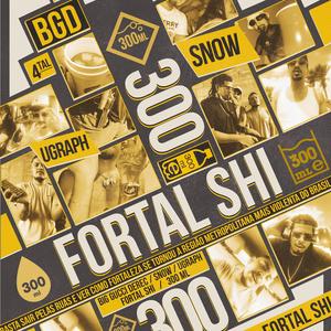 Fortal shi + 300 ml (feat. Ugraph & Snow Usg)