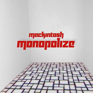 Monopolize
