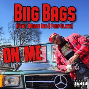 On Me (feat. BMore Ben & Pimp Black)