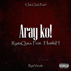 Aray ko! (feat. HustlaH)