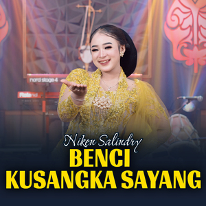Benci Kusangka Sayang