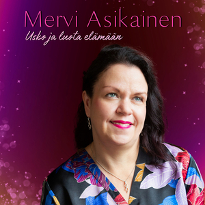 Usko ja luota elämään