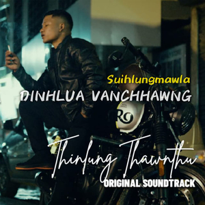 Suihlungmawla (From "Thinlung Thawnthu")