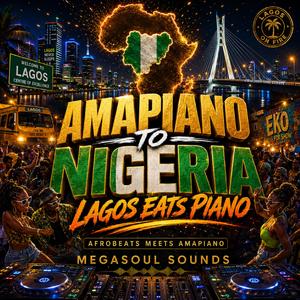 AMAPIANO TO NIGERIA (LAGOS EATS PIANO)