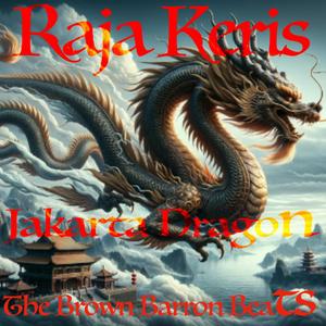 Jakarta Dragon (feat. Raja Keris) (Radio Edit)