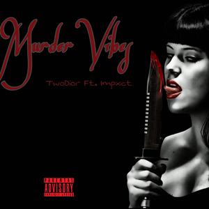 Murder Vibes (feat. Impxct)