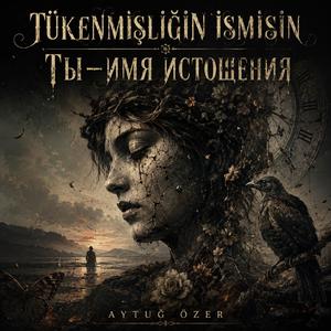 Tükenmişliğin İsmisin
