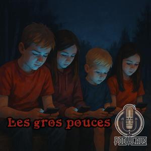 Les gros pouces