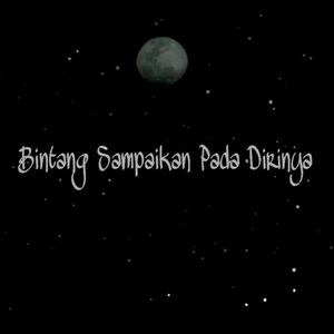 Bintang Sampaikan Pada Dirinya
