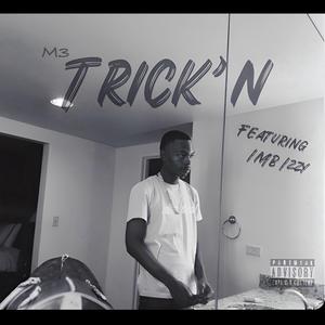 Trick' N (feat. IMB IZZY)