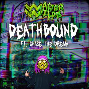 Deathbound (feat. Chase The Dream)