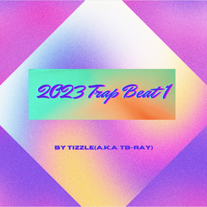 Tizzle 2023 Trap Beat 1