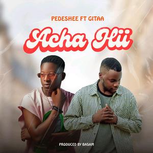 Acha Hii (feat. Gitaa)