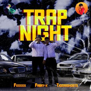 Trap Night (feat. Fxxxxx & Prod.Eskry)