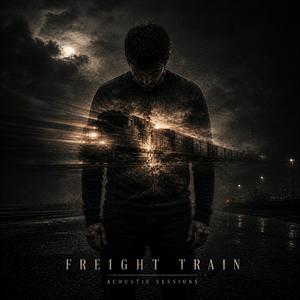 Freight Train (Acoustic Sessions)