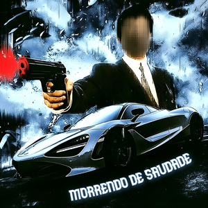 MORRENDO DE SAUDADE