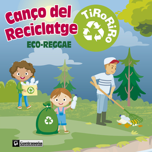 Canço del Reciclatge (Eco-Reggae)