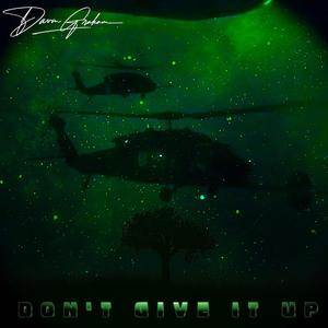 Don't Give It Up