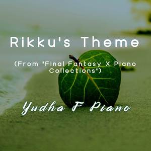 Rikku's Theme (From "Final Fantasy X Piano Collections")