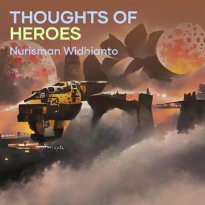 Thoughts of Heroes