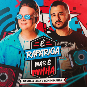 É Rapariga Mas É Minha