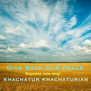 Give Back Our Peace - Верните нам Мир