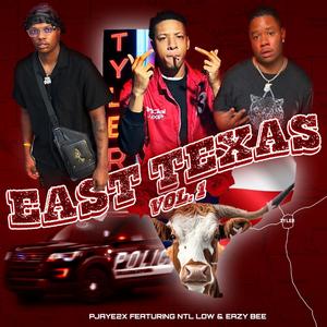 East Texas, Vol. 1 (feat. NTL low & Eazy bee)