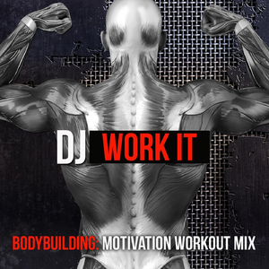 Bodybuilding (Motivation Workout Mix)