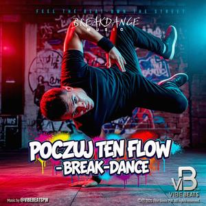 Poczuj Ten Flow (Break-Dance)