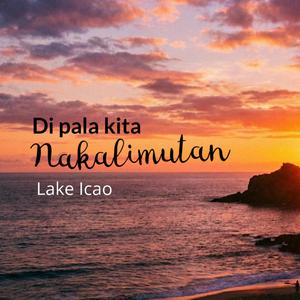 Di pala kita nakalimutan