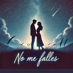 No me falles