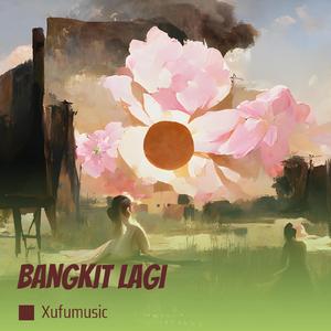 Bangkit Lagi