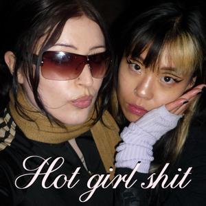 hot girl shit