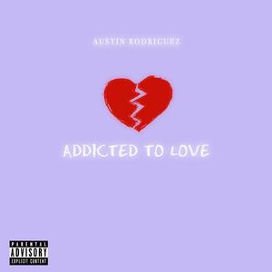 Addicted To Love