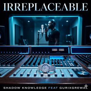 IRREPLACEABLE (feat. Gurixgrewal)