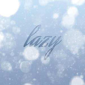 Lazy