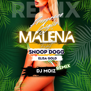 Malena (DJ Moiz Remix)
