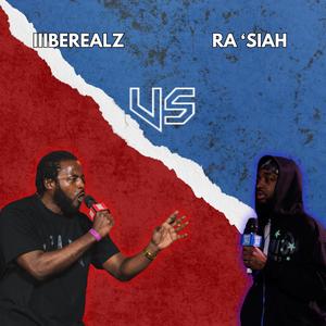 iiiBEREALZ Round 1 vs Ra'siah (feat. iiiBEREALZ)