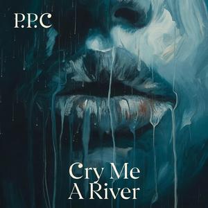 Cry Me A River