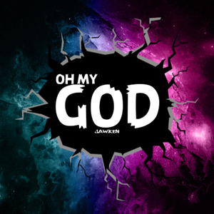 Oh My God