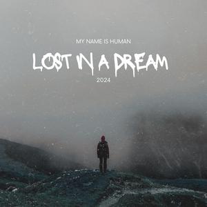 Lost in a Dream