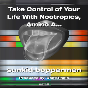 Take Control of Your Life With Nootropics Amino Acids Minerals Vitamins & Herbal extracts
