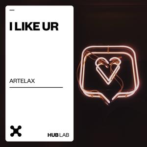 I Like Ur (Extended Mix)
