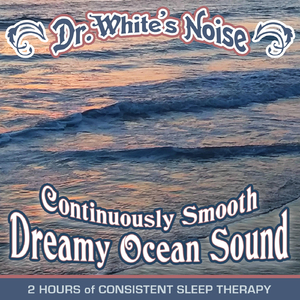 Continuously Smooth Dreamy Ocean Sound