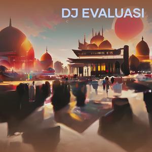 Dj Evaluasi