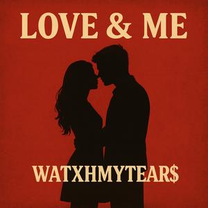 Love & Me