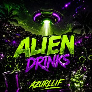 ALIEN DRINKS