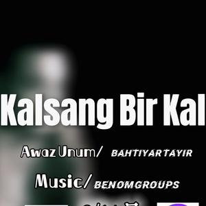 kalsang bir kal回来吧